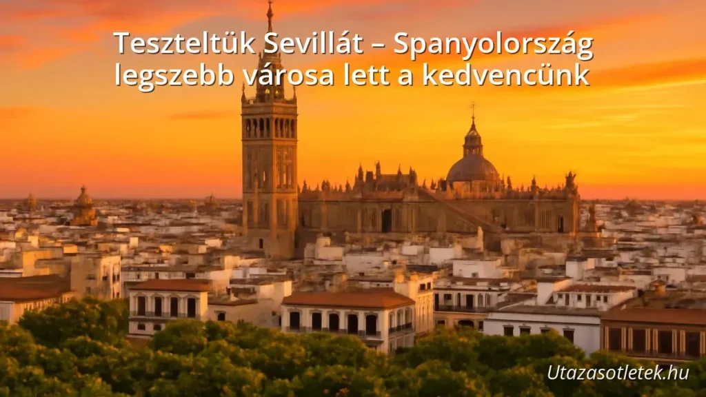 Sevilla város panorámája naplementekor, a Giralda toronnyal